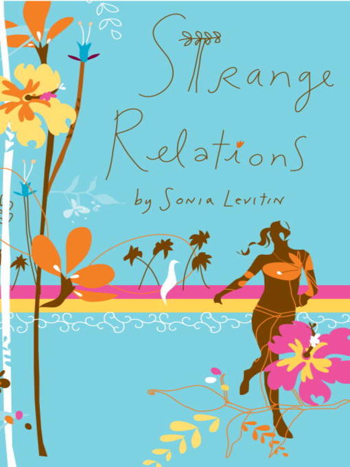 Title details for Strange Relations by Sonia Levitin - Available